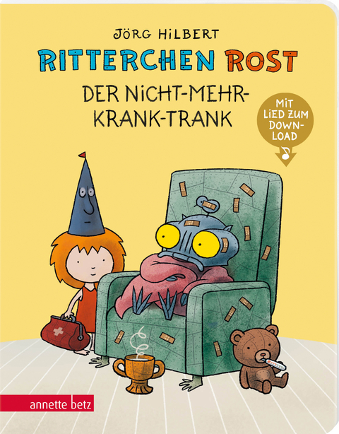 Ritterchen Rost - Der Nicht-mehr-krank-Trank: Pappbilderbuch (Ritterchen Rost) - J&ouml;rg Hilbert