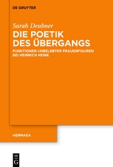 Die Poetik des &Uuml;bergangs - Sarah Deubner