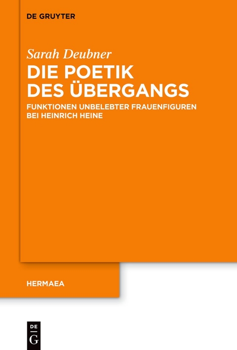 Die Poetik des &Uuml;bergangs - Sarah Deubner