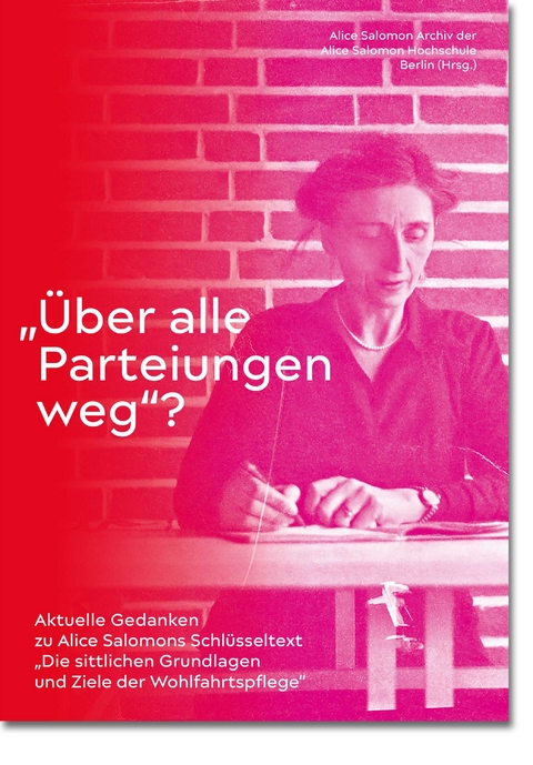 "&Uuml;ber alle Parteiungen weg"? - 