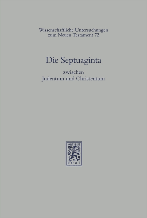 Die Septuaginta zwischen Judentum und Christentum - 