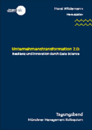 Unternehmenstransformation 2.0 - Resilienz und Innovation durch Data Science - Horst Wildemann