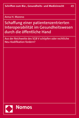 Schaffung einer patientenzentrierten Interoperabilit&auml;t im Gesundheitswesen durch die &ouml;ffentliche Hand - Anna H. Moreno