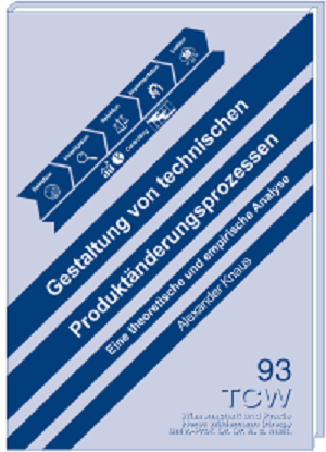 Gestaltung von technischen Produkt&auml;nderungsprozessen - Alexander Knaus