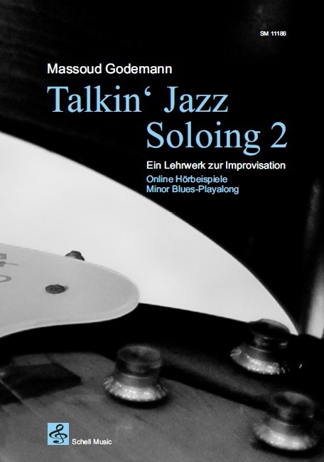Talkin&lsquo; Jazz &ndash; Soloing 2 - Massoud Godemann
