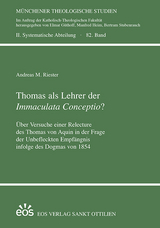Thomas als Lehrer der Immaculata Conceptio? - Andreas M. Riester
