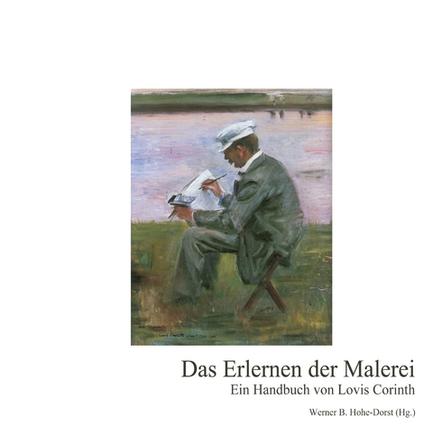 Das Erlernen der Malerei - Lovis Corinth