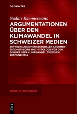 Argumentationen &uuml;ber den Klimawandel in Schweizer Medien - Nadine Kammermann