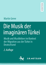 Die Musik der imagin&auml;ren T&uuml;rkei - Martin Greve