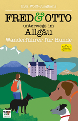 FRED & OTTO unterwegs im Allg&auml;u - Inga Wolff-Junghans