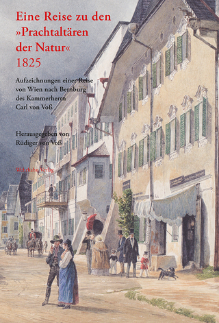 Eine Reise zu den »Prachtaltären der Natur« 1825