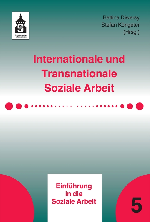 Internationale und Transnationale Soziale Arbeit - Bettina Diwersy, Stefan K&ouml;ngeter