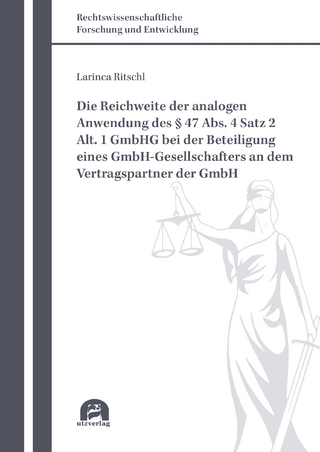 Die Reichweite der analogen Anwendung des § 47 Abs. 4 Satz 2 Alt. 1 GmbHG bei der Beteiligung eines GmbH-Gesellschafters an dem Vertragspartner der GmbH