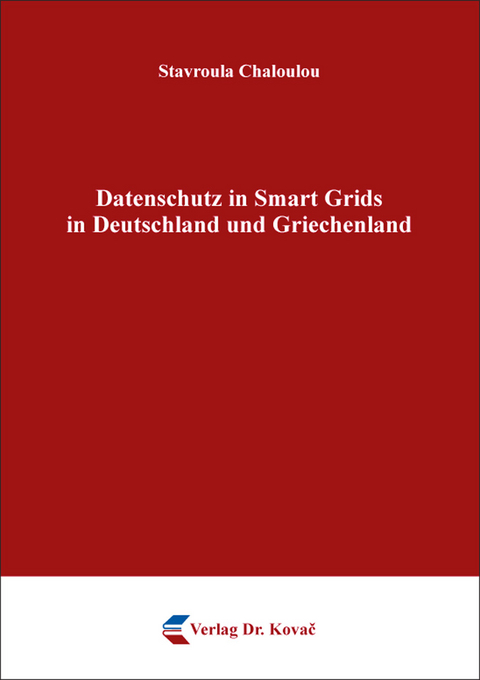 Datenschutz in Smart Grids in Deutschland und Griechenland - Stavroula Chaloulou