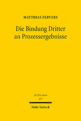 Die Bindung Dritter an Prozessergebnisse - Matthias Fervers