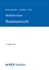 MODULWISSEN Beamtenrecht - Harald Bretschneider, J&uuml;rgen Liebhart, Konstantin Nitze