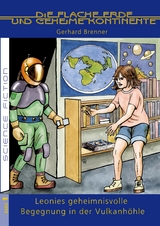 Leonies geheimnisvolle Begegnung in der Vulkanh&ouml;hle - Gerhard Brenner