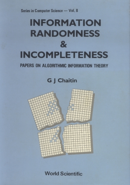 INFORMATION,RANDOMNESS &... (V8) - Gregory J Chaitin