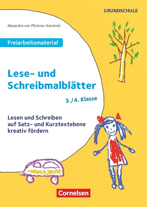 Freiarbeitsmaterial f&uuml;r die Grundschule - Deutsch - Klasse 3/4 - Alexandra von Pl&uuml;skow-Kaminski