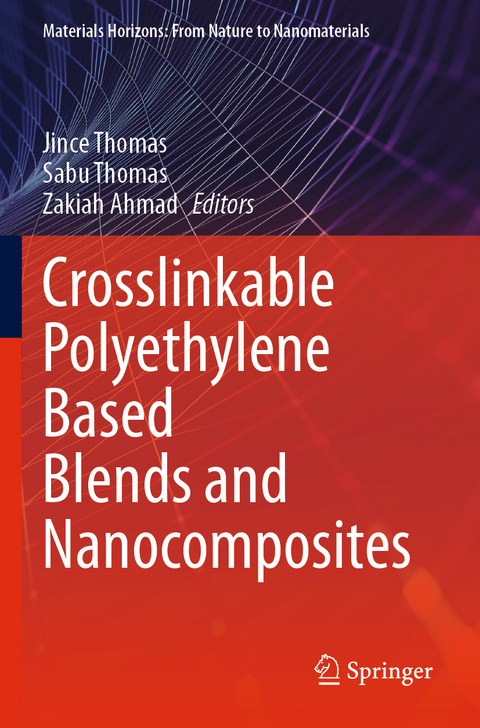 Crosslinkable Polyethylene Based Blends and Nanocomposites - 