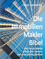 Die Immobilienmakler Bibel - Oliver Nettekoven
