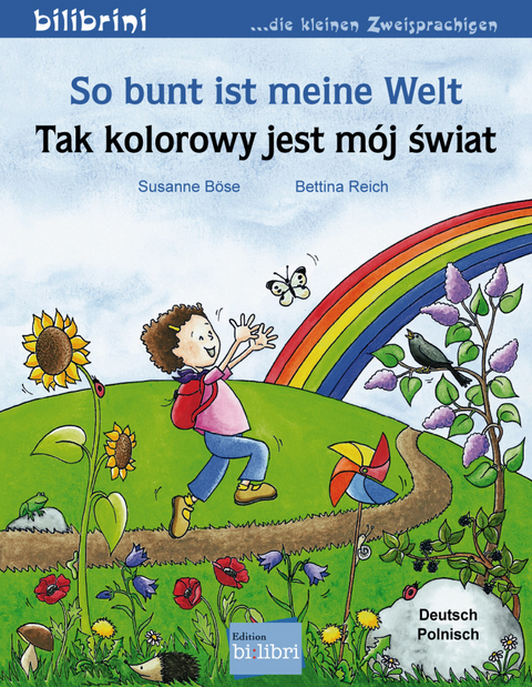 So bunt ist meine Welt (Deutsch-Polnisch) - Susanne B&ouml;se