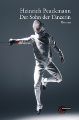 Der Sohn der T&auml;nzerin - Heinrich Peuckmann