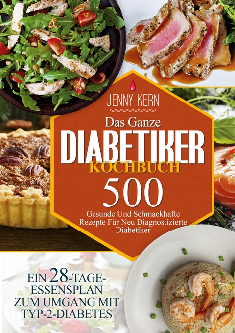 Das Ganze Diabetiker-Kochbuch - Jenny Kern