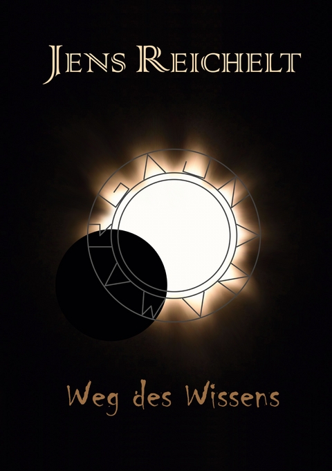 Weg des Wissens - Jens Reichelt