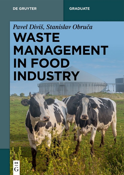 Waste Management in Food Industry - Pavel Divi&scaron;, Stanislav Obruča