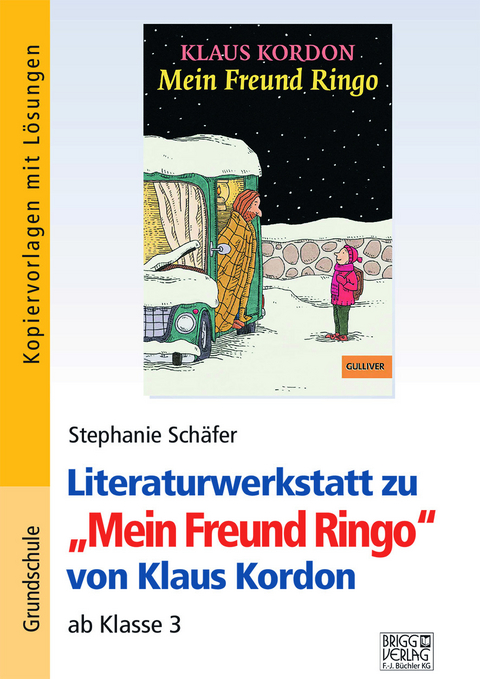 Literaturwerkstatt zu "Mein Freund Ringo" von Klaus Kordon - Stephanie Sch&auml;fer