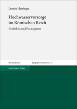 Hochwasservorsorge im R&ouml;mischen Reich - Jasmin Hettinger