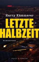 Letzte Halbzeit - Harry K&auml;mmerer
