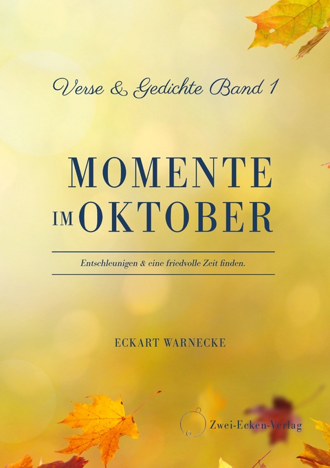 Momente im Oktober - Eckart Warnecke