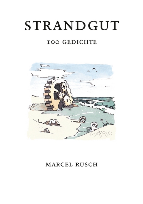 Strandgut - Marcel Rusch