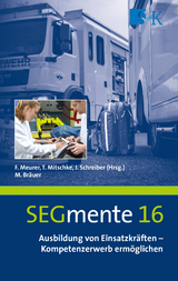 Ausbildung von Einsatzkr&auml;ften &ndash; Kompetenzerwerb erm&ouml;glichen - Michael Br&auml;uer