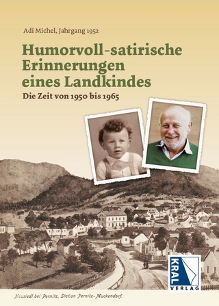 Humorvoll-satirische Erinnerungen eines Landkindes