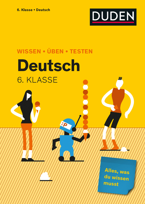 Wissen &ndash; &Uuml;ben &ndash; Testen: Deutsch 6. Klasse