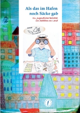 Als das im Hafen noch S&auml;cke gab - Akono Schmidt