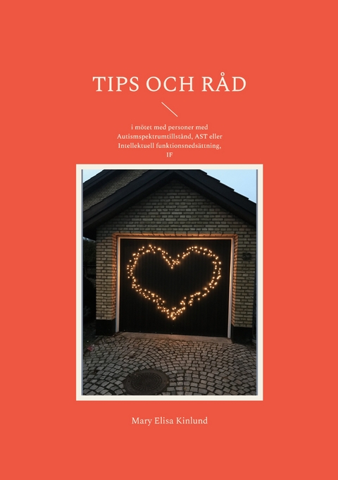 Tips och r&aring;d - Mary Elisa Kinlund