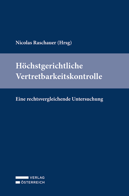 H&ouml;chstgerichtliche Vertretbarkeitskontrolle - 