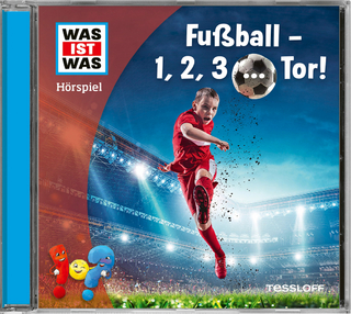 WAS IST WAS Hörspiel. Fußball - 1, 2, 3 ... Tor!