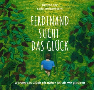 Ferdinand sucht das Glück