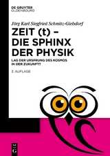 Zeit (t) – Die Sphinx der Physik - Jörg Karl Siegfried Schmitz-Gielsdorf