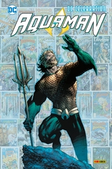 DC Celebration: Aquaman - Geoff Johns, Jeff Parker, Dan Jurgens, Stephanie Phillips, Paul Pelletier, Evan Shaner