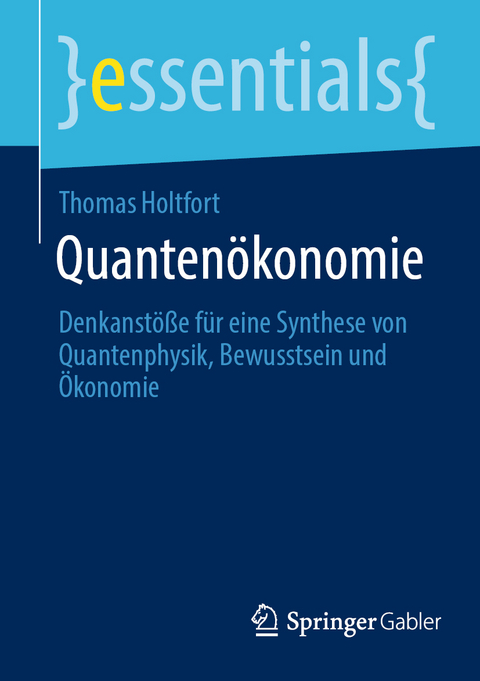 Quanten&ouml;konomie - Thomas Holtfort