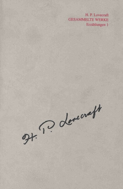 Gesammelte Werke - H.P. Lovecraft / Gesammelte Werke, Werkgruppe 3 - Howard P Lovecraft