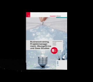Businesstraining, Projektmanagement, Übungsfirma und Case Studies II HAK + TRAUNER-DigiBox