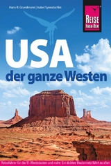Reise Know-How Reiseführer USA – der ganze Westen - Synnatschke, Isabel; Grundmann, Hans-R.