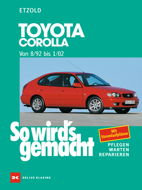 Toyota Corolla 8/92 bis 1/02 - R&uuml;diger Etzold